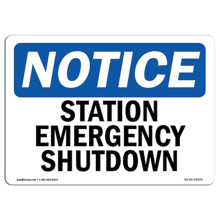 Signmission Safety Sign, OSHA Notice, 3.5" Height, Station Emergency Shutdown Sign, Landscape, 10PK OS-NS-D-35-L-18429-10PK